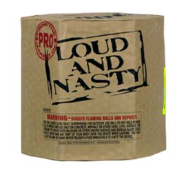 Loud and Nasty